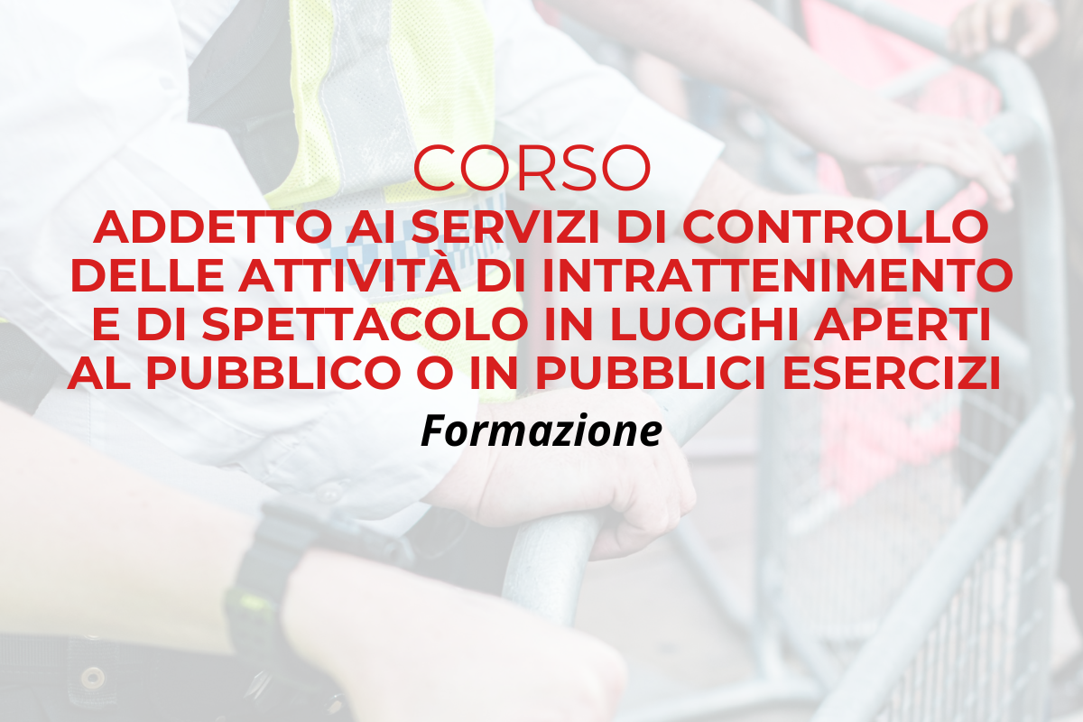 corso addetto al controllo pubblico spettacolo